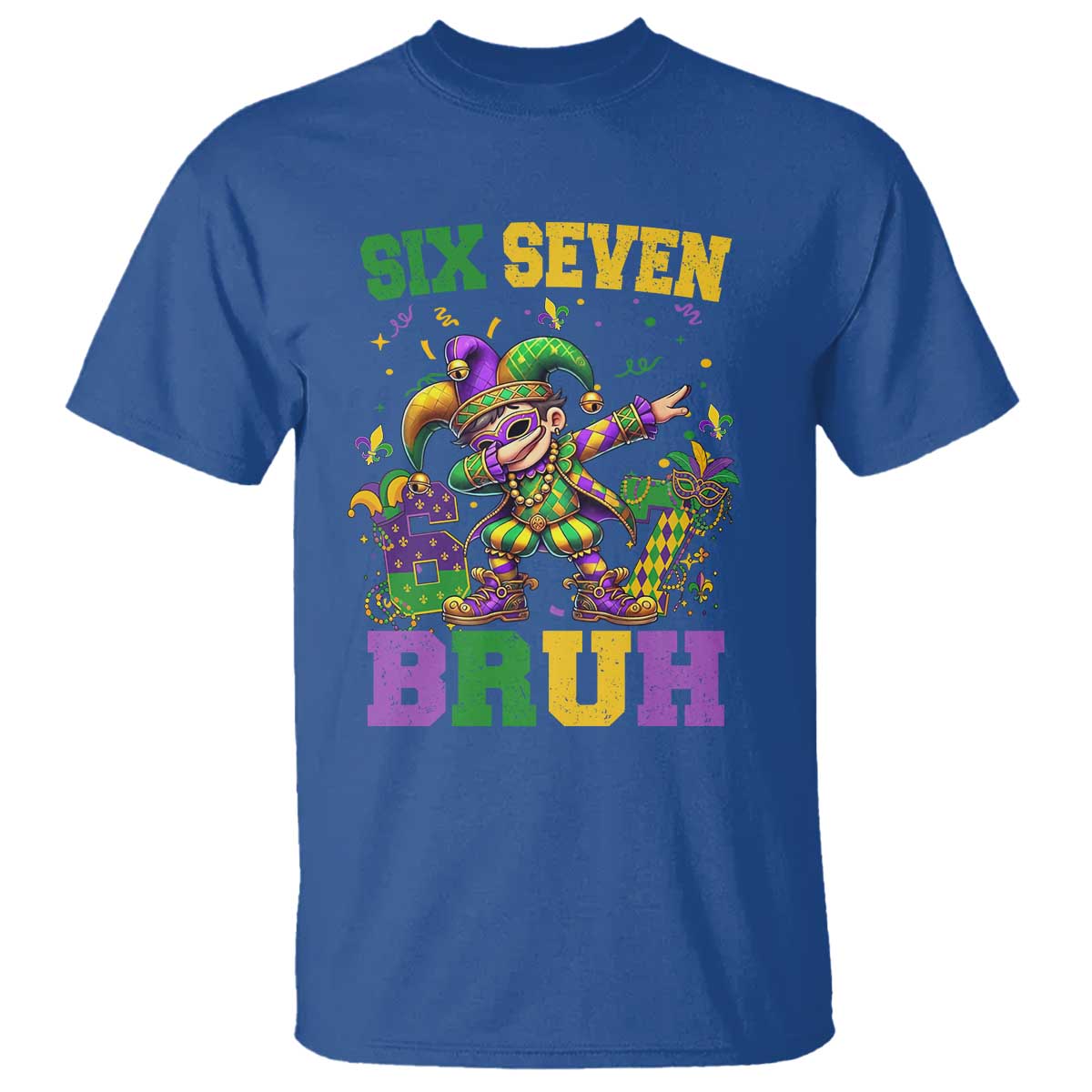 Funny 67 Mardi Gras T Shirt Six Seven Bruh Dabbing Jester TS11 Royal Blue Print Your Wear