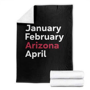 January February Arizona April Throw Blanket AZ Sport Fan Pride TS12 Black Print Your Wear
