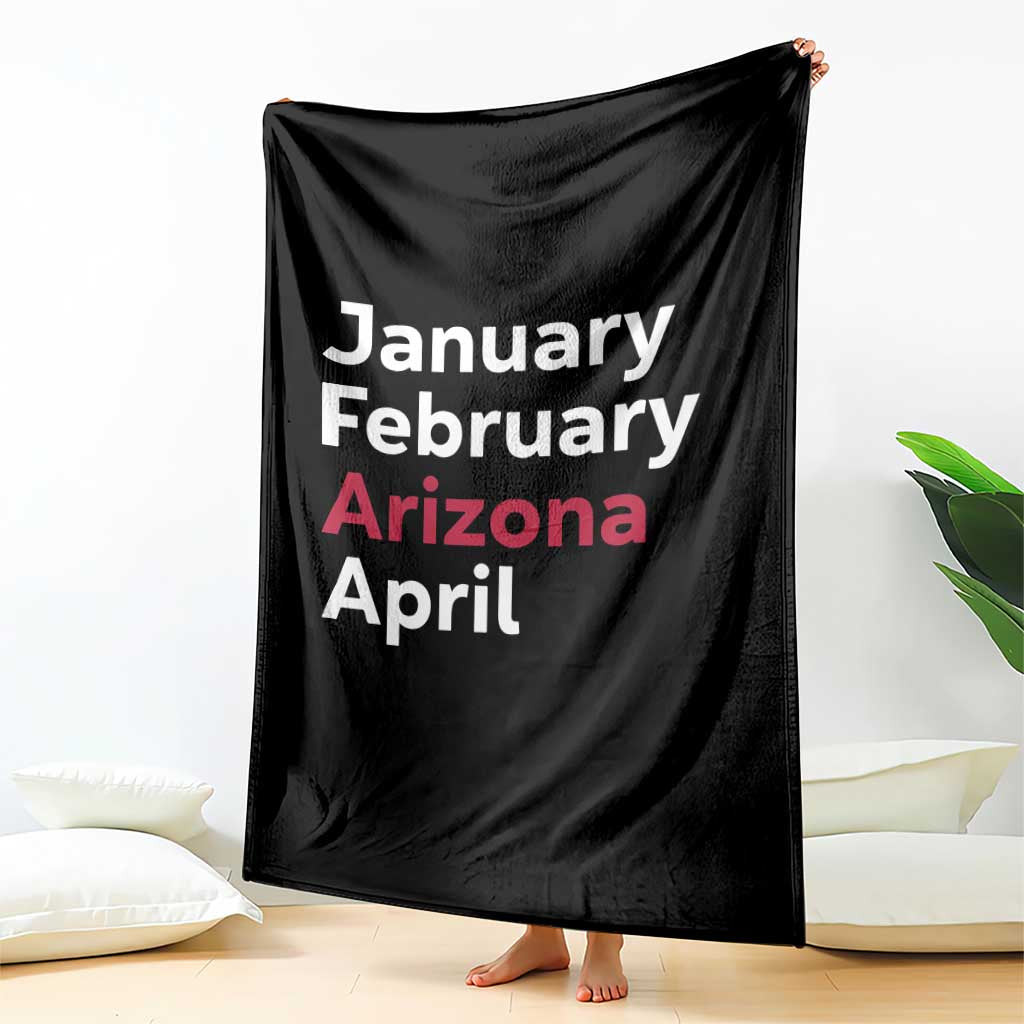 January February Arizona April Throw Blanket AZ Sport Fan Pride TS12 Print Your Wear