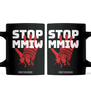 Indigenous Women Awareness Coffee Mug Stop MMIW Red Handprint Graphic TS12 Black Print Your Wear