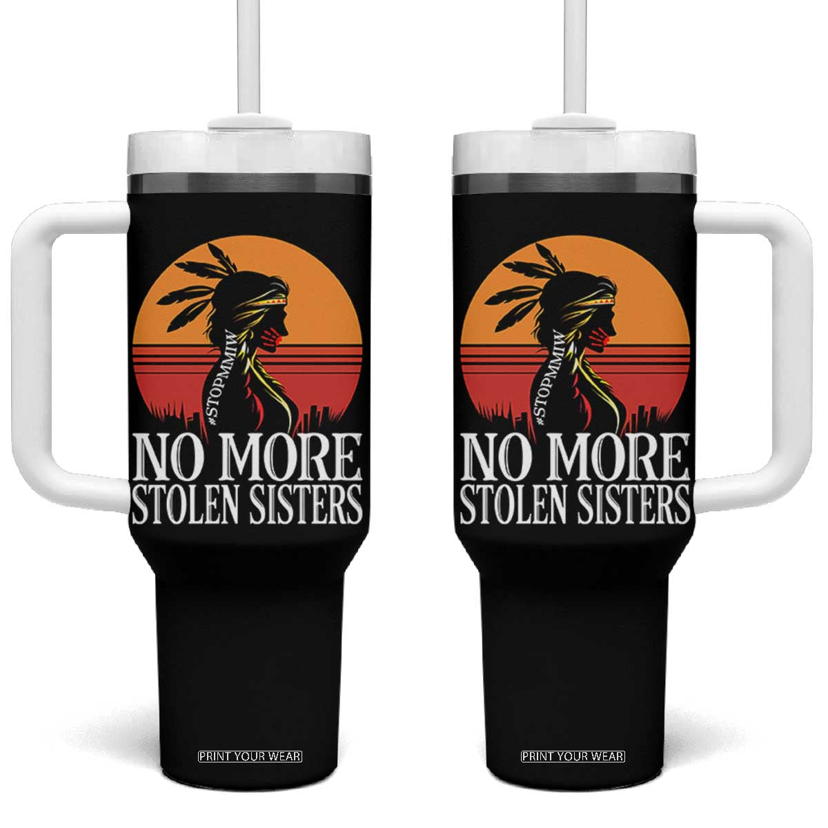 MMIW Awareness Tumbler With Handle No More Stolen Sisters Native American Gift TS12 One Size: 40 oz Black Print Your Wear