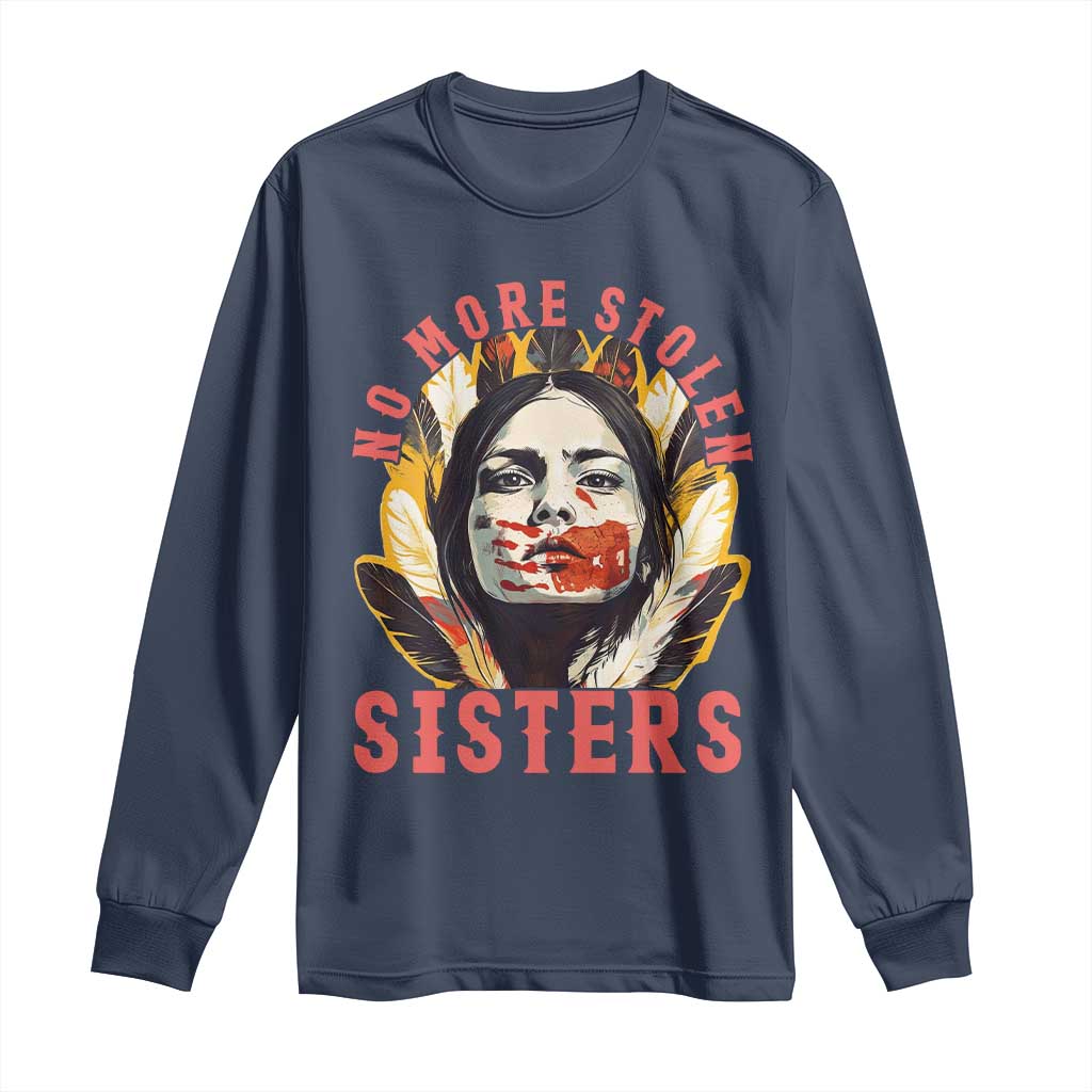 Native American Awareness Gift Long Sleeve Shirt No More Stolen Sisters MMIW Support TS12 Navy Print Your Wear