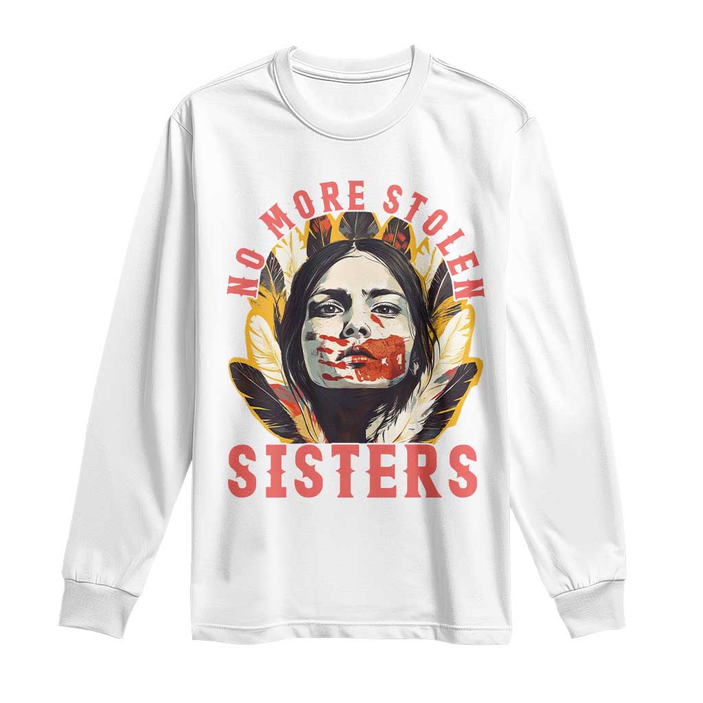 Native American Awareness Gift Long Sleeve Shirt No More Stolen Sisters MMIW Support TS12 White Print Your Wear