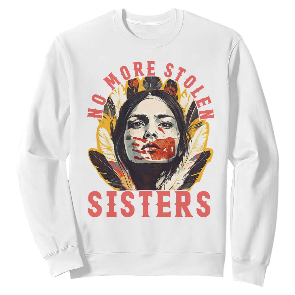 Native American Awareness Gift Sweatshirt No More Stolen Sisters MMIW Support TS12 White Print Your Wear