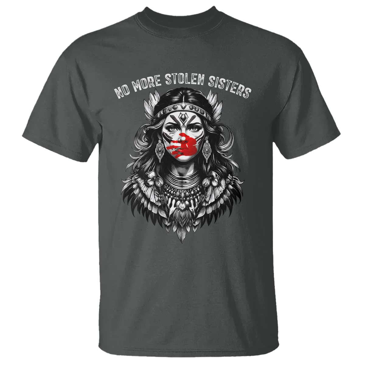 MMIW Awareness Support T Shirt No More Stolen Sisters TS12 Dark Heather Print Your Wear