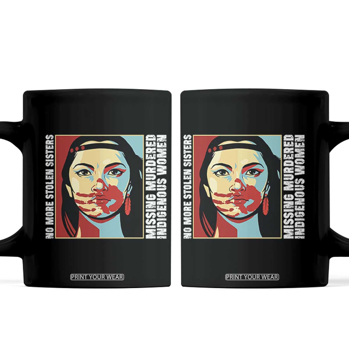 MMIW Awareness Support Coffee Mug Voices For Stolen Sisters Native American TS12 Black Print Your Wear