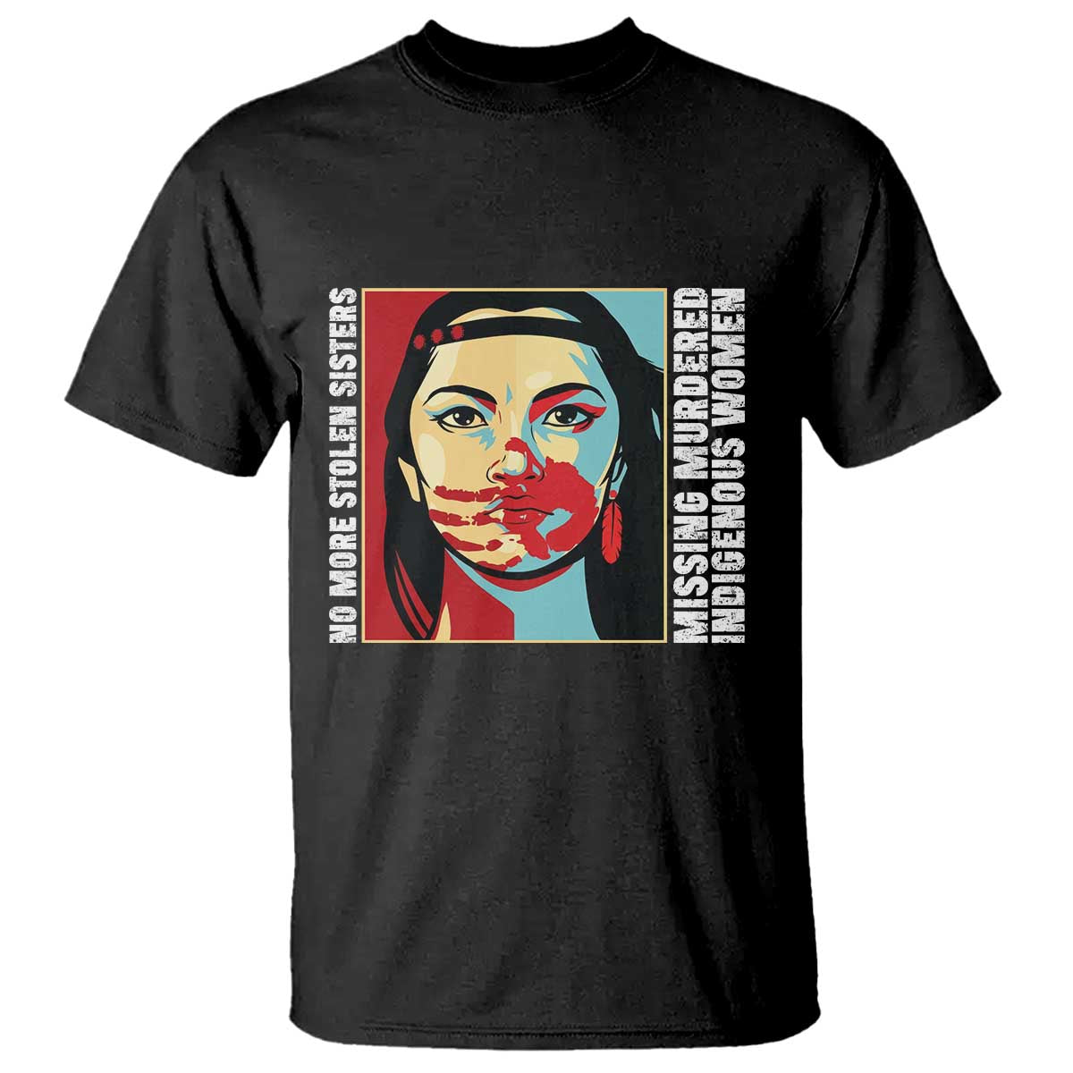MMIW Awareness Support T Shirt Voices For Stolen Sisters Native American TS12 Black Print Your Wear