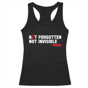 MMIW Awareness Racerback Tank Top Not Forgotten Not Invisible Indigenous Women TS12 Black Print Your Wear