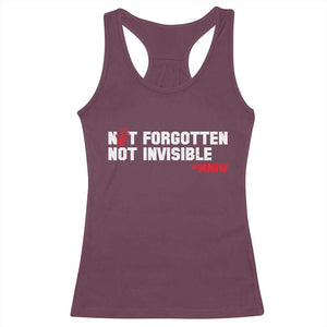 MMIW Awareness Racerback Tank Top Not Forgotten Not Invisible Indigenous Women TS12 Maroon Print Your Wear