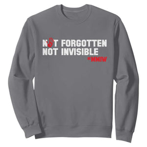MMIW Awareness Sweatshirt Not Forgotten Not Invisible Indigenous Women TS12 Charcoal Print Your Wear