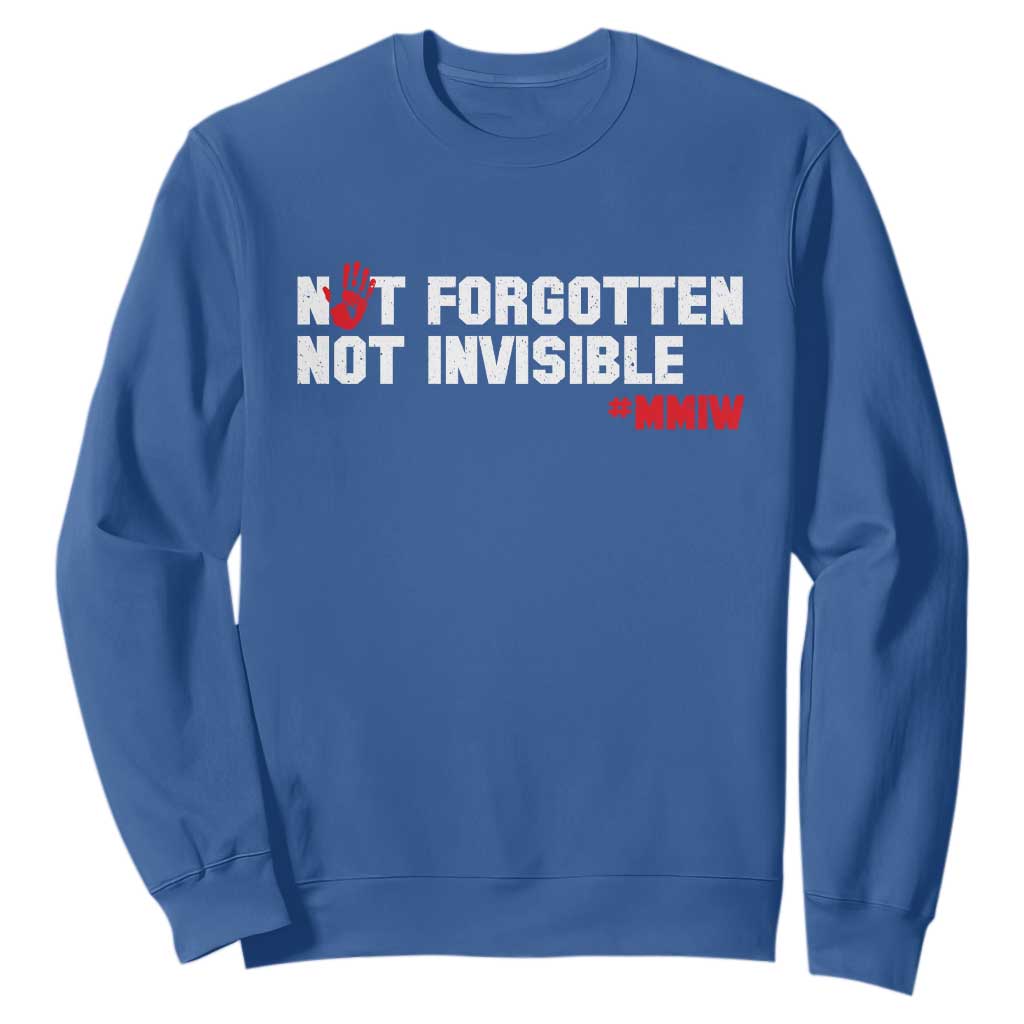 MMIW Awareness Sweatshirt Not Forgotten Not Invisible Indigenous Women TS12 Royal Blue Print Your Wear