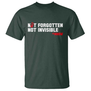 MMIW Awareness T Shirt Not Forgotten Not Invisible Indigenous Women TS12 Dark Forest Green Print Your Wear