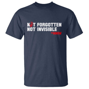 MMIW Awareness T Shirt Not Forgotten Not Invisible Indigenous Women TS12 Navy Print Your Wear