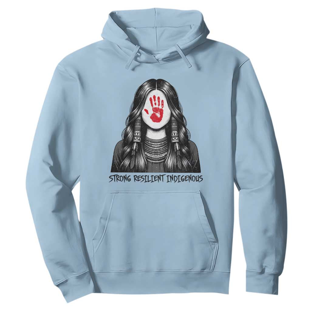 MMIW Strong Resilient Indigenous Hoodie Stand With Native Women Support TS12 Light Blue Print Your Wear