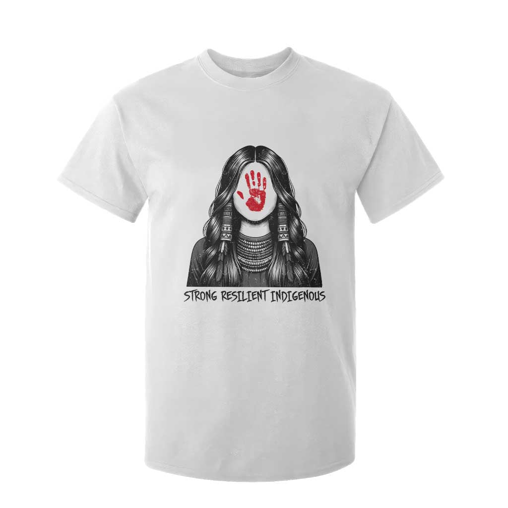 MMIW Strong Resilient Indigenous T Shirt For Kid Stand With Native Women Support TS12 White Print Your Wear