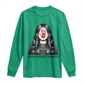 MMIW Strong Resilient Indigenous Long Sleeve Shirt Stand With Native Women Support TS12 Irish Green Print Your Wear