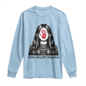 MMIW Strong Resilient Indigenous Long Sleeve Shirt Stand With Native Women Support TS12 Light Blue Print Your Wear