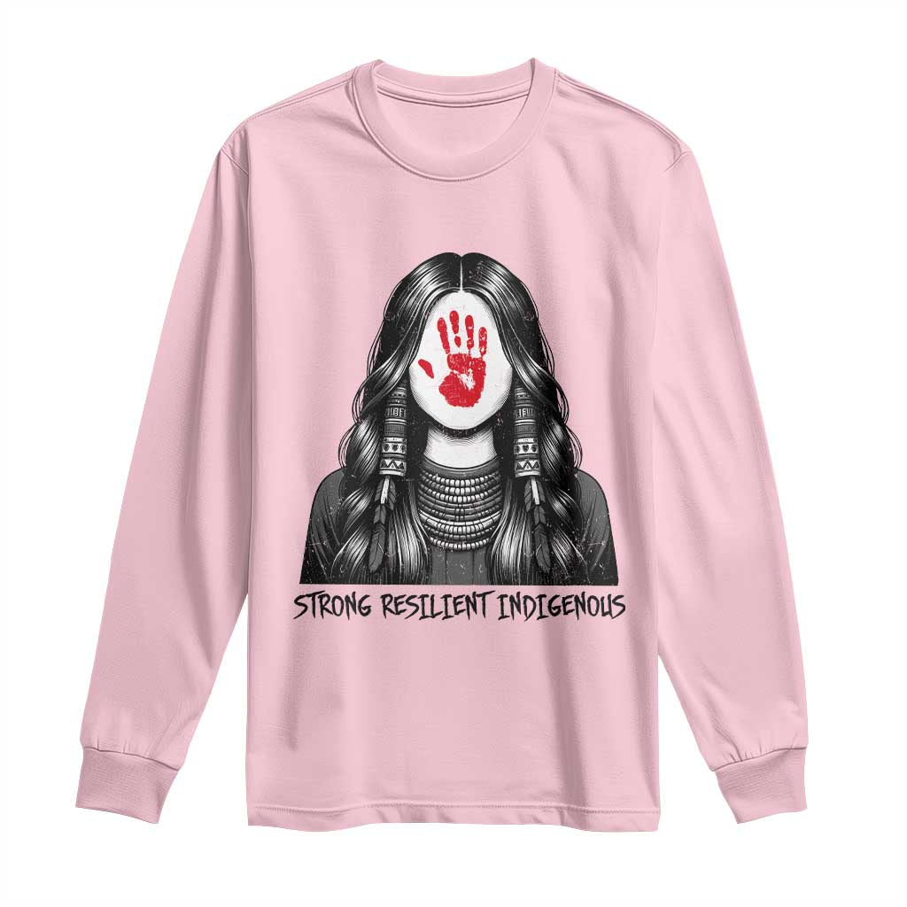 MMIW Strong Resilient Indigenous Long Sleeve Shirt Stand With Native Women Support TS12 Light Pink Print Your Wear