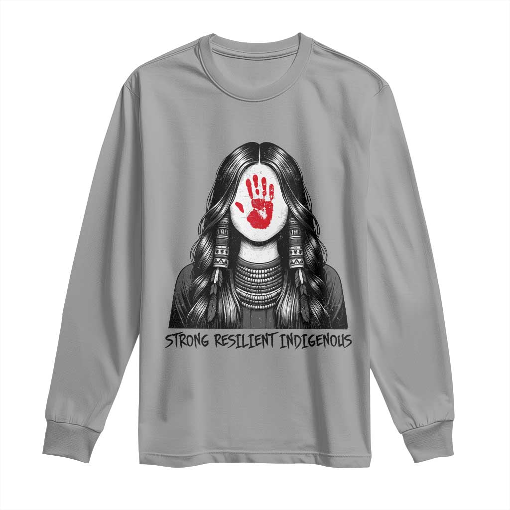 MMIW Strong Resilient Indigenous Long Sleeve Shirt Stand With Native Women Support TS12 Sport Gray Print Your Wear