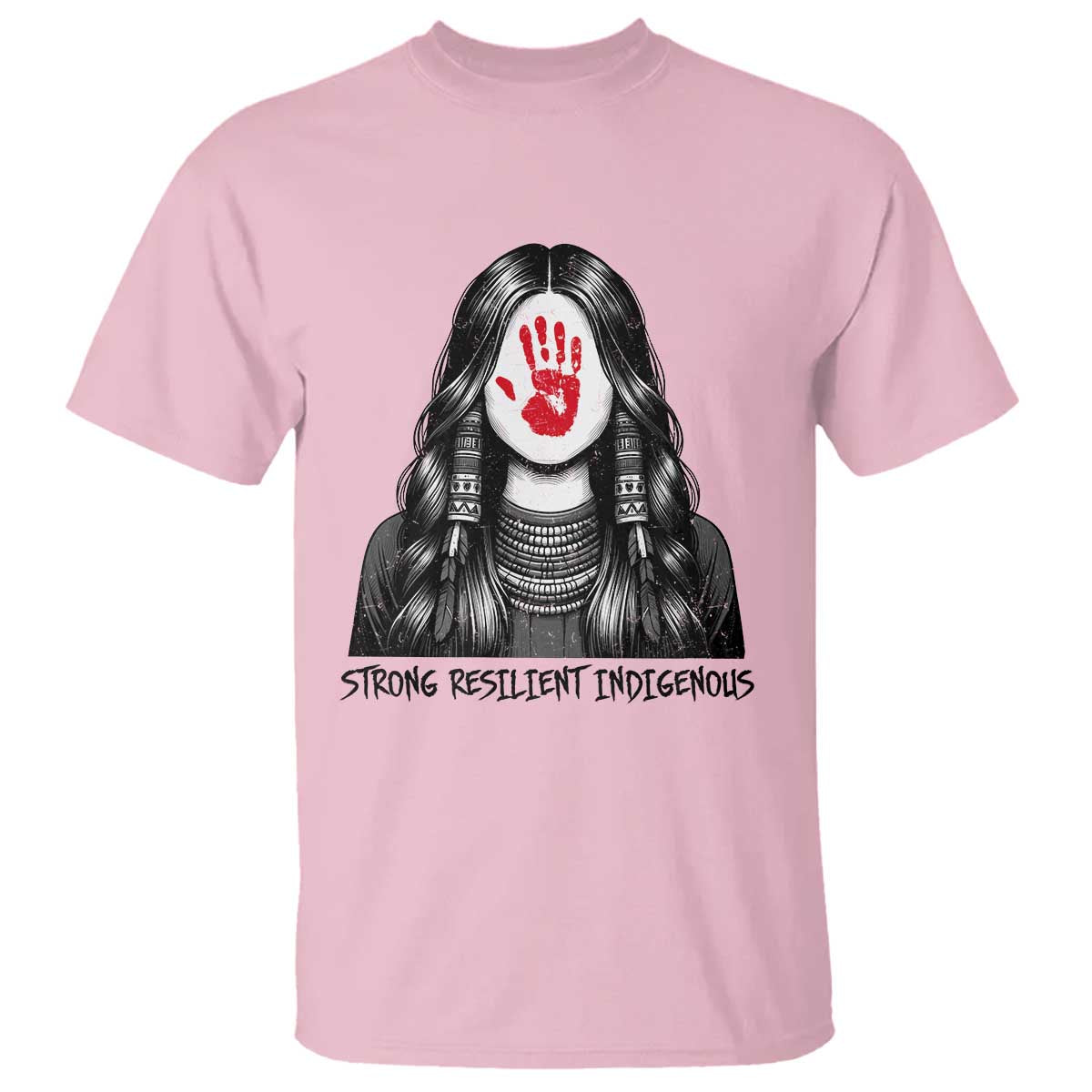 MMIW Strong Resilient Indigenous T Shirt Stand With Native Women Support TS12 Light Pink Print Your Wear