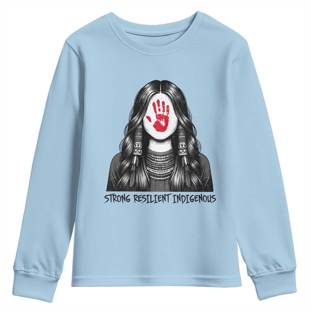 MMIW Strong Resilient Indigenous Youth Sweatshirt Stand With Native Women Support TS12 Light Blue Print Your Wear