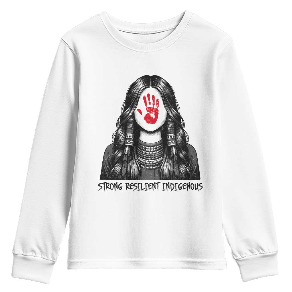 MMIW Strong Resilient Indigenous Youth Sweatshirt Stand With Native Women Support TS12 White Print Your Wear