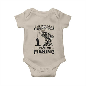 I Do Have Retirement Plan I Plan On Fishing Baby Onesie Retired Men TS12 Sand Print Your Wear