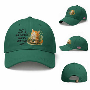 Cat Coffee Lover Baseball Cap Now I Wake Up Sip Coffee And Do Whatever I Want TS12 Baseball Cap Universal Fit Irish Green Print Your Wear