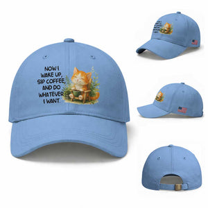 Cat Coffee Lover Baseball Cap Now I Wake Up Sip Coffee And Do Whatever I Want TS12 Baseball Cap Universal Fit Light Blue Print Your Wear