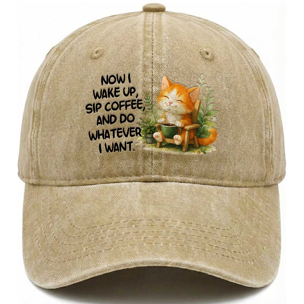 Cat Coffee Lover Washed Cotton Baseball Cap Now I Wake Up Sip Coffee And Do Whatever I Want TS12 Print Your Wear