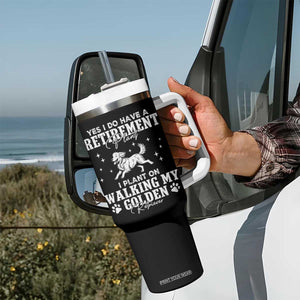 Dog Lover Tumbler With Handle I Plan On Walking My Golden Retriever Retirement TS12 Print Your Wear