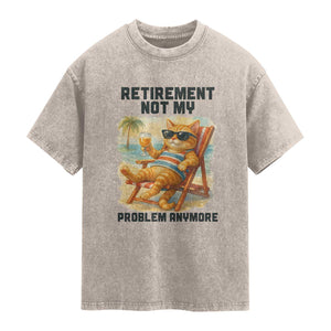 Funny Retirement Cat Washed Cotton T-Shirt Retired Not My Problem Anymore Chill Beach Vibes
