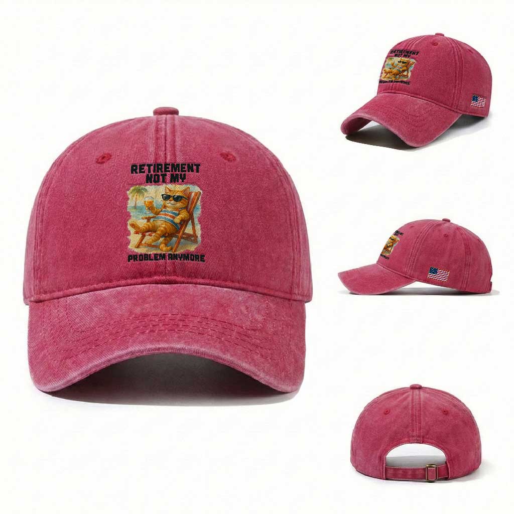 Funny Retirement Cat Washed Cotton Baseball Cap Retired Not My Problem Anymore Chill Beach Vibes TS12 Washed Cap Universal Fit Red Print Your Wear