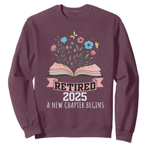 Women Retirement Life Sweatshirt Retired 2025 A New Chapter Begins Floral Book TS12 Maroon Print Your Wear