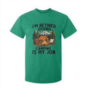 Retirement Camp Gift T Shirt For Kid I Am Retired Going Camping Is My Job TS12 Irish Green Print Your Wear