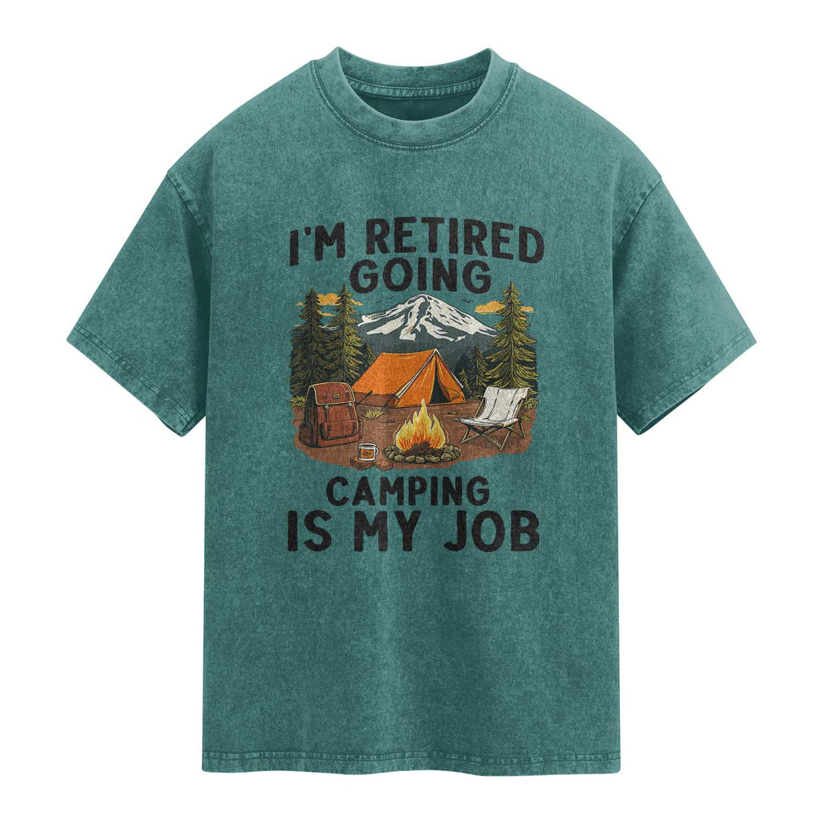 Retirement Camp Gift Washed Cotton T-Shirt I Am Retired Going Camping Is My Job