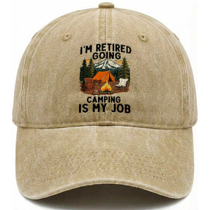 Retirement Camp Gift Washed Cotton Baseball Cap I Am Retired Going Camping Is My Job TS12 Print Your Wear