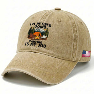 Retirement Camp Gift Washed Cotton Baseball Cap I Am Retired Going Camping Is My Job TS12 Print Your Wear