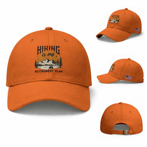 Hiking Is My Retirement Plan Baseball Cap Outdoor Vintage Mountain Scene TS12 Baseball Cap Universal Fit Orange Print Your Wear