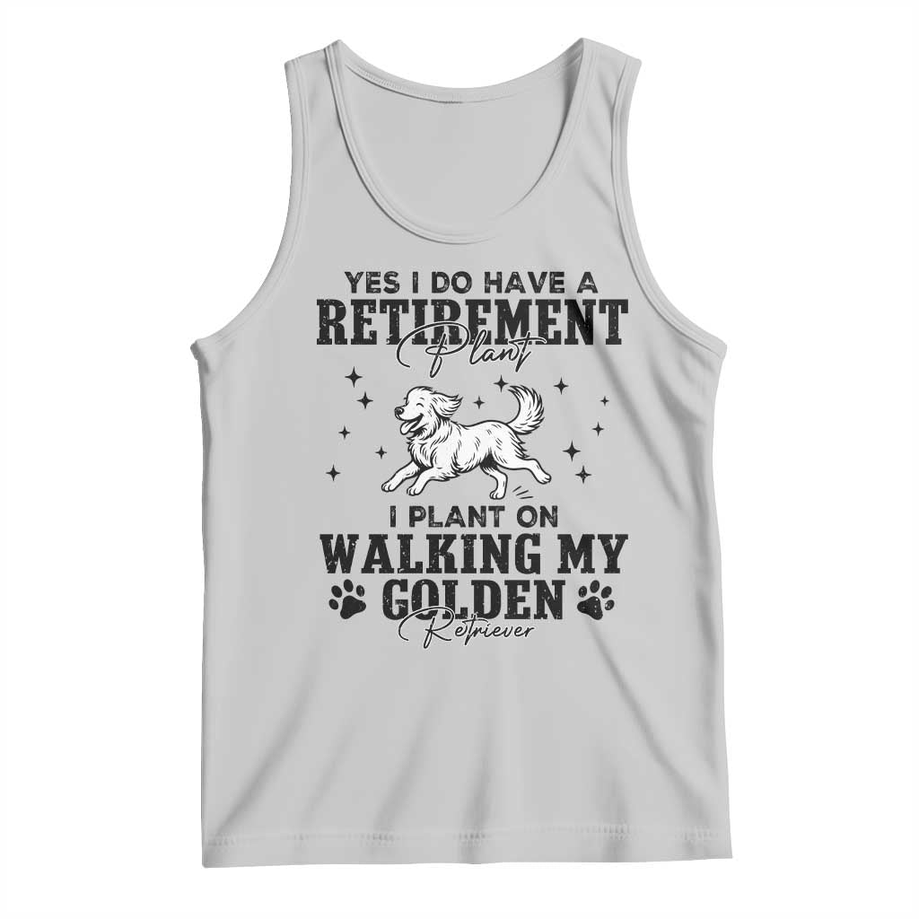 Funny I Plan On Walking My Golden Retriever Tank Top Retirement Gift For Dog Lover TS12 Ash Print Your Wear