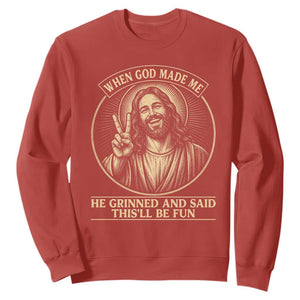 When God Made Me He Grinned And Said This Will Be Fun Sweatshirt Funny Christian Jesus TS12 Red Print Your Wear