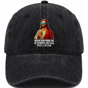 Funny Religious Jesus Washed Cotton Baseball Cap When God Made Me He Grinned And Said This Will Be Fun TS12 Print Your Wear