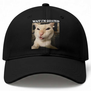 Funny Cat Meme Lover Baseball Cap Wait Im Goated TS12 Print Your Wear
