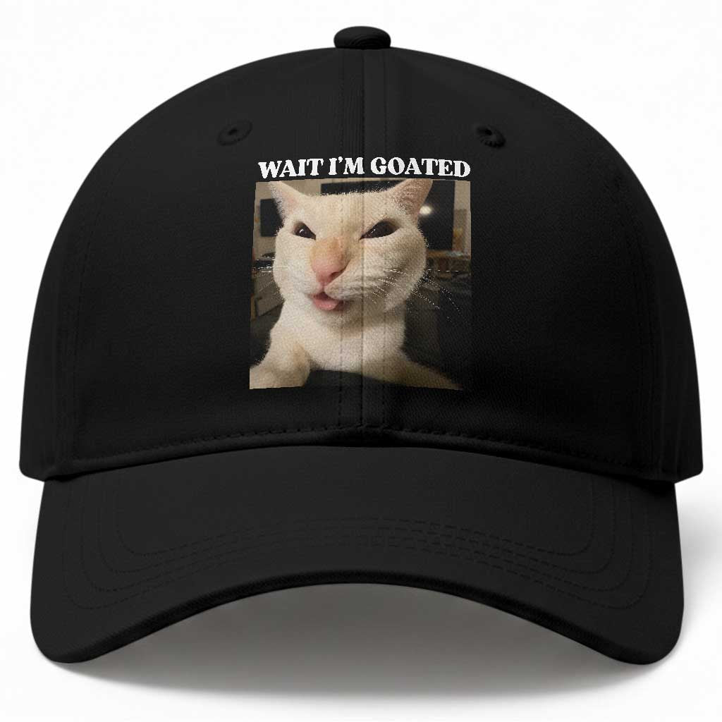 Funny Cat Meme Lover Baseball Cap Wait Im Goated TS12 Print Your Wear