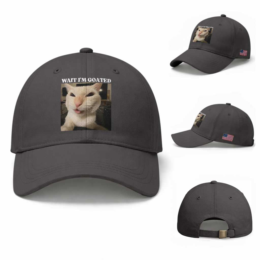 Funny Cat Meme Lover Baseball Cap Wait Im Goated TS12 Baseball Cap Universal Fit Dark Gray Print Your Wear