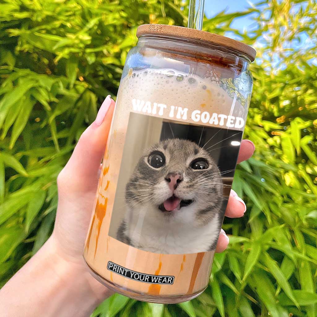Funny Silly Cat Meme Glass Can Wait Im Goated TS12 Black Print Your Wear