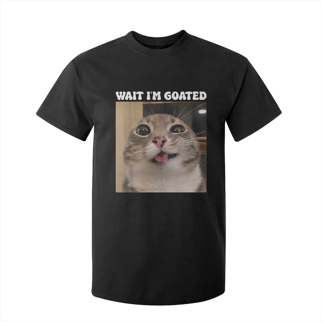 Funny Silly Cat Meme T Shirt For Kid Wait Im Goated TS12 Black Print Your Wear