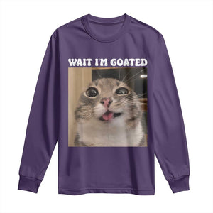 Funny Silly Cat Meme Long Sleeve Shirt Wait Im Goated TS12 Purple Print Your Wear
