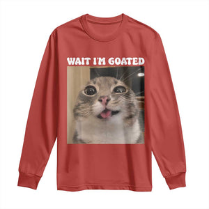 Funny Silly Cat Meme Long Sleeve Shirt Wait Im Goated TS12 Red Print Your Wear