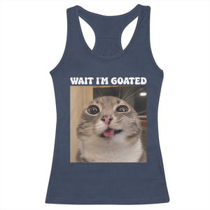 Funny Silly Cat Meme Racerback Tank Top Wait Im Goated TS12 Navy Print Your Wear